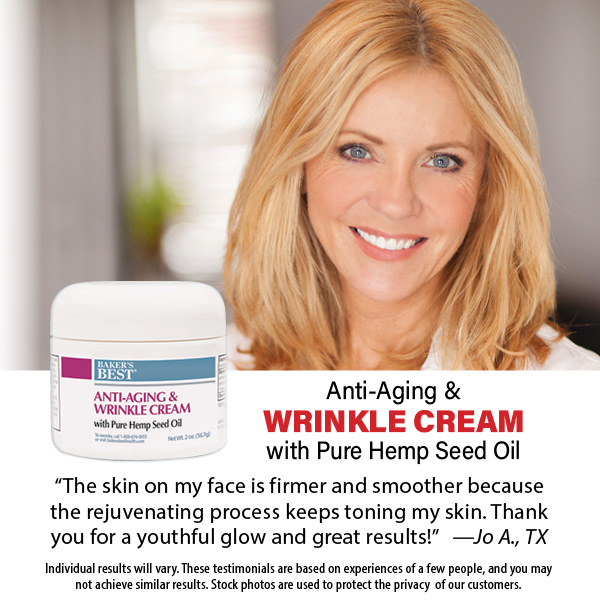 Baker's Best Anti-Aging and Wrinkle Cream with 100% Pure Hemp Seed Oil